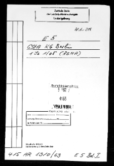 Postępowanie cząstkowe E 5.- Dochodzenia prokuratury generalnej w Berlinie 1 Js 1/65 w sprawie członków RSHA (Glównego Urzędu Bezpieczeństwa Rzeszy) za udział w „Ostatecznym rozwiązaniu kwestii żydowskiej” (zwłaszcza w deportacjach do obozów zagłady) - Akta główne. T. 1